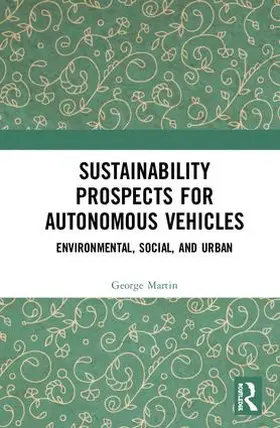Martin |  Sustainability Prospects for Autonomous Vehicles | Buch |  Sack Fachmedien