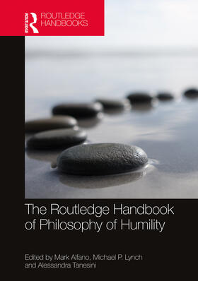 Alfano / Lynch / Tanesini | The Routledge Handbook of Philosophy of Humility | Buch | 978-0-8153-6411-5 | sack.de