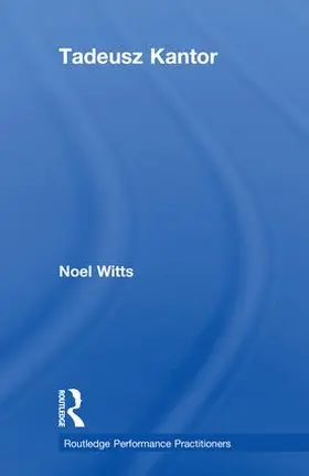 Witts | Tadeusz Kantor | Buch | 978-0-8153-6413-9 | www.sack.de
