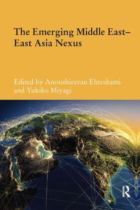 Ehteshami / Miyagi |  The Emerging Middle East-East Asia Nexus | Buch |  Sack Fachmedien