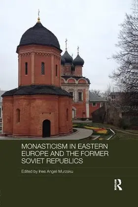 Murzaku |  Monasticism in Eastern Europe and the Former Soviet Republics | Buch |  Sack Fachmedien
