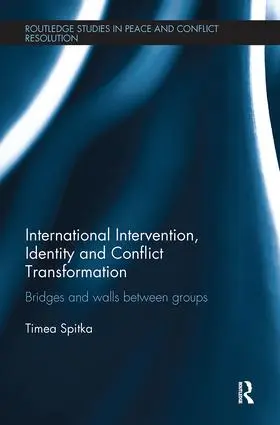 Spitka | International Intervention, Identity and Conflict Transformation | Buch | 978-0-8153-6518-1 | sack.de