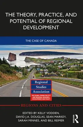Vodden / Douglas / Markey |  The Theory, Practice and Potential of Regional Development | Buch |  Sack Fachmedien