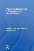 Doloi / Green / Donovan |  Planning, Housing and Infrastructure for Smart Villages | Buch |  Sack Fachmedien