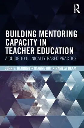 Henning / Gut / Beam |  Building Mentoring Capacity in Teacher Education | Buch |  Sack Fachmedien