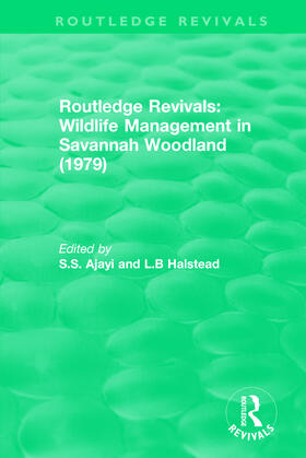 Ajayi / Halstead |  Routledge Revivals: Wildlife Management in Savannah Woodland (1979) | Buch |  Sack Fachmedien