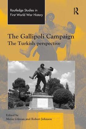 Gurcan / Gürcan / Johnson |  The Gallipoli Campaign | Buch |  Sack Fachmedien