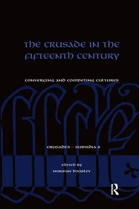 Housley |  The Crusade in the Fifteenth Century | Buch |  Sack Fachmedien