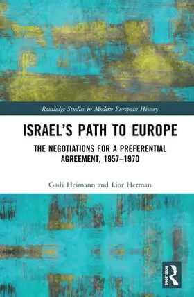 Heimann / Herman |  Israel's Path to Europe | Buch |  Sack Fachmedien
