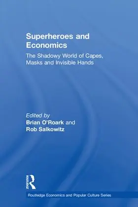 O'Roark / Salkowitz |  Superheroes and Economics | Buch |  Sack Fachmedien
