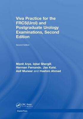 Arya / Shergill / Fernando | Viva Practice for the Frcs(urol) and Postgraduate Urology Examinations | Buch | 978-0-8153-6731-4 | sack.de