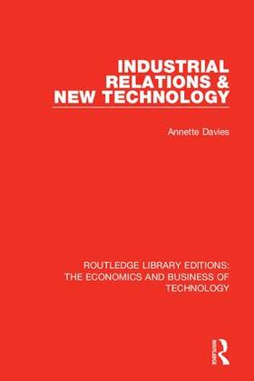 Davies | Industrial Relations and New Technology | Buch | 978-0-8153-6767-3 | sack.de