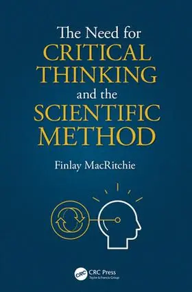 MacRitchie |  The Need for Critical Thinking and the Scientific Method | Buch |  Sack Fachmedien