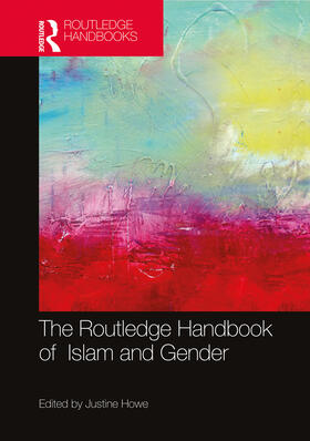Howe | The Routledge Handbook of Islam and Gender | Buch | 978-0-8153-6777-2 | sack.de
