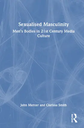 Mercer / Smith |  Sexualised Masculinity | Buch |  Sack Fachmedien