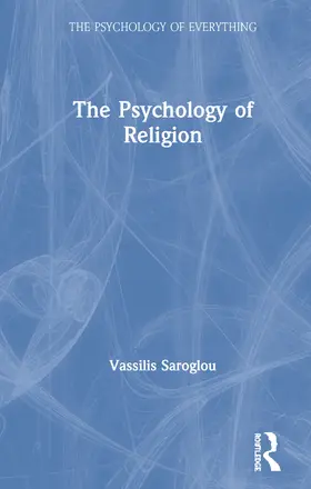 Saroglou |  The Psychology of Religion | Buch |  Sack Fachmedien