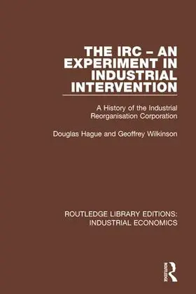 Hague / Wilkinson |  The IRC - An Experiment in Industrial Intervention | Buch |  Sack Fachmedien