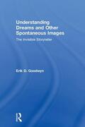 Goodwyn |  Understanding Dreams and Other Spontaneous Images | Buch |  Sack Fachmedien