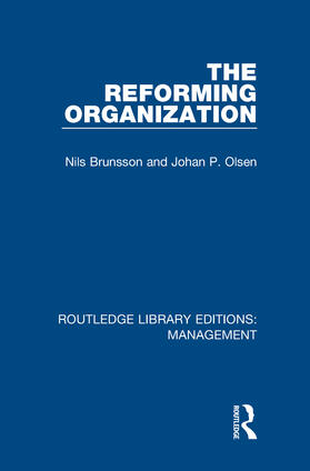 Brunsson / Olsen |  The Reforming Organization | Buch |  Sack Fachmedien