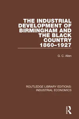 Allen |  The Industrial Development of Birmingham and the Black Country, 1860-1927 | Buch |  Sack Fachmedien
