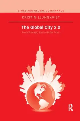 Ljungkvist |  The Global City 2.0 | Buch |  Sack Fachmedien