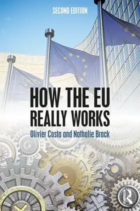 Costa / Brack | How the EU Really Works | Buch | 978-0-8153-7047-5 | www.sack.de