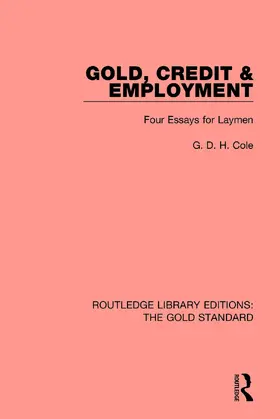 Cole |  Gold, Credit and Employment | Buch |  Sack Fachmedien