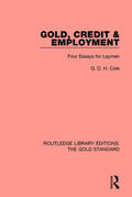 Cole |  Gold, Credit and Employment | Buch |  Sack Fachmedien
