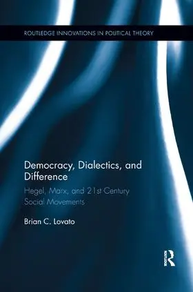 Lovato |  Democracy, Dialectics, and Difference | Buch |  Sack Fachmedien
