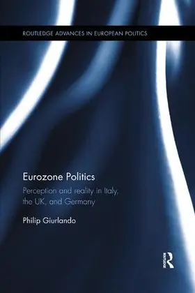 Giurlando | Eurozone Politics | Buch | 978-0-8153-7107-6 | sack.de