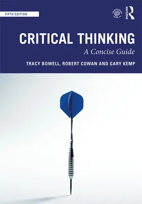 Bowell / Cowan / Kemp | Critical Thinking | Buch | 978-0-8153-7142-7 | www.sack.de