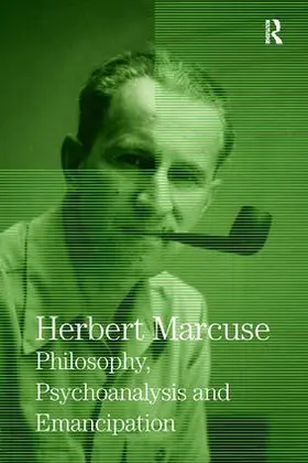 Marcuse / Kellner / Pierce |  Philosophy, Psychoanalysis and Emancipation | Buch |  Sack Fachmedien