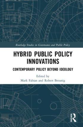 Fabian / Breunig | Hybrid Public Policy Innovations | Buch | 978-0-8153-7180-9 | sack.de