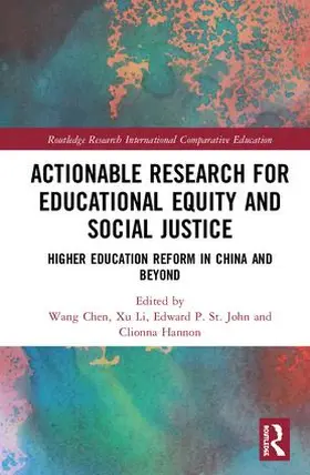 Chen / Li / St. John |  Actionable Research for Educational Equity and Social Justice | Buch |  Sack Fachmedien