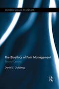 Goldberg |  The Bioethics of Pain Management | Buch |  Sack Fachmedien
