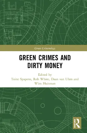 Spapens / White / van Uhm |  Green Crimes and Dirty Money | Buch |  Sack Fachmedien