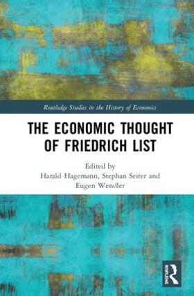 Hagemann / Seiter / Wendler | The Economic Thought of Friedrich List | Buch | 978-0-8153-7245-5 | sack.de