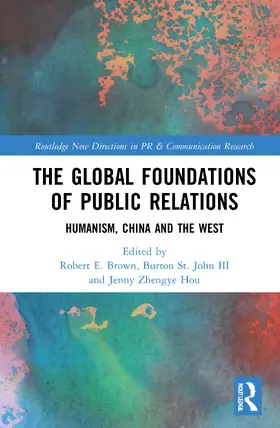 Brown / St. John III / Zhengye Hou |  The Global Foundations of Public Relations | Buch |  Sack Fachmedien