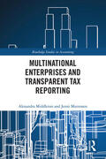 Middleton / Muttonen |  Multinational Enterprises and Transparent Tax Reporting | Buch |  Sack Fachmedien