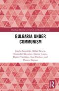 Znepolski / Gruev / Metodiev |  Bulgaria under Communism | Buch |  Sack Fachmedien
