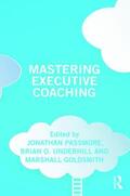 Underhill / Passmore / Goldsmith |  Mastering Executive Coaching | Buch |  Sack Fachmedien