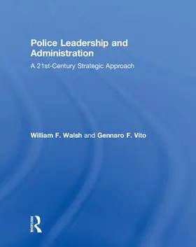 Walsh / Vito |  Police Leadership and Administration | Buch |  Sack Fachmedien