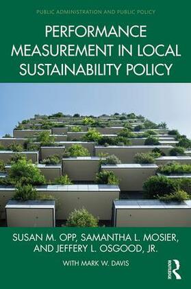 Opp / Mosier / Osgood, Jr. |  Performance Measurement in Local Sustainability Policy | Buch |  Sack Fachmedien