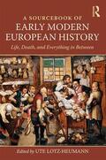 Lotz-Heumann |  A Sourcebook of Early Modern European History | Buch |  Sack Fachmedien