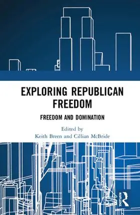 Breen / McBride |  Exploring Republican Freedom | Buch |  Sack Fachmedien