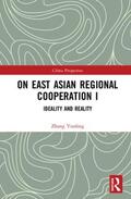 Yunling |  On East Asian Regional Cooperation I | Buch |  Sack Fachmedien