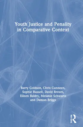 Goldson / Cunneen / Russell |  Youth Justice and Penality in Comparative Context | Buch |  Sack Fachmedien