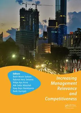 Sukoco / Setianto / Abdullah |  Increasing Management Relevance and Competitiveness | Buch |  Sack Fachmedien