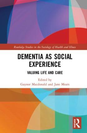 Macdonald / Mears | Dementia as Social Experience | Buch | 978-0-8153-7457-2 | sack.de
