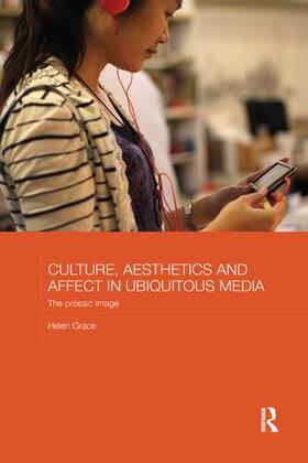 Grace | Culture, Aesthetics and Affect in Ubiquitous Media | Buch | 978-0-8153-7483-1 | sack.de